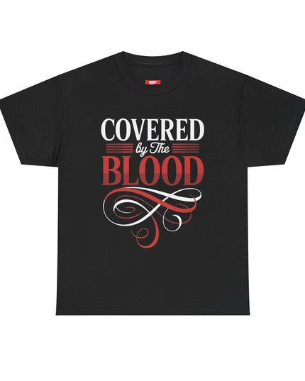 Covered by the Blood T-Shirt —  Faith Graphic Tee