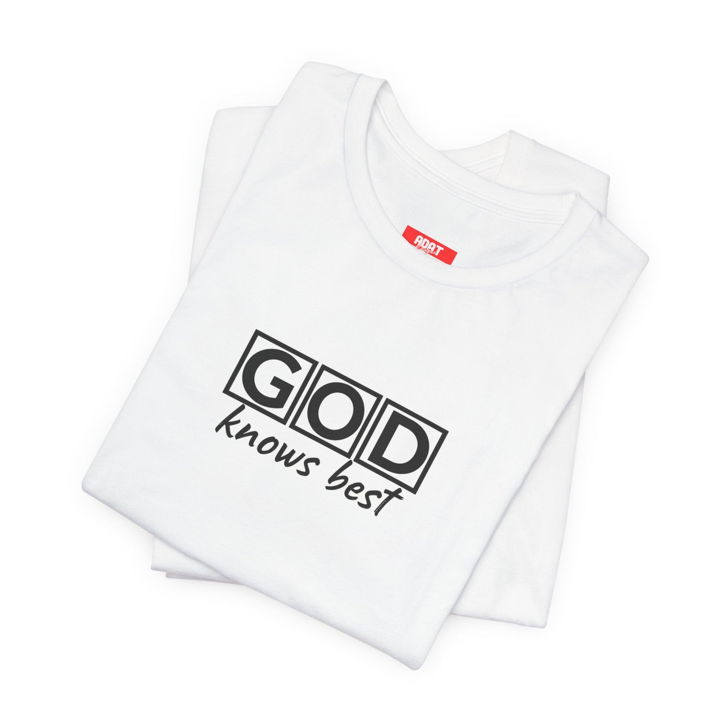 God Knows Best T-Shirt — Faith-Inspired Christian Tee