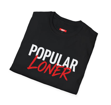 Popular Loner T-Shirt — Bold Streetwear Graphic Tee