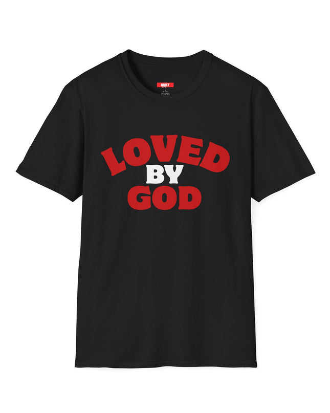Loved by God T-Shirt — Inspirational Christian Faith Tee