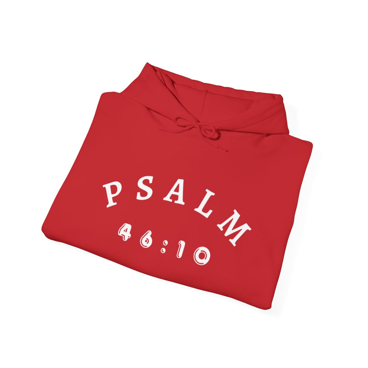 Psalm 46:10 Hooded Sweatshirt
