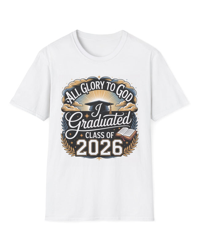 Class of 2026 Graduation T-Shirt — "All Glory to God I Graduated" Christian Grad Tee