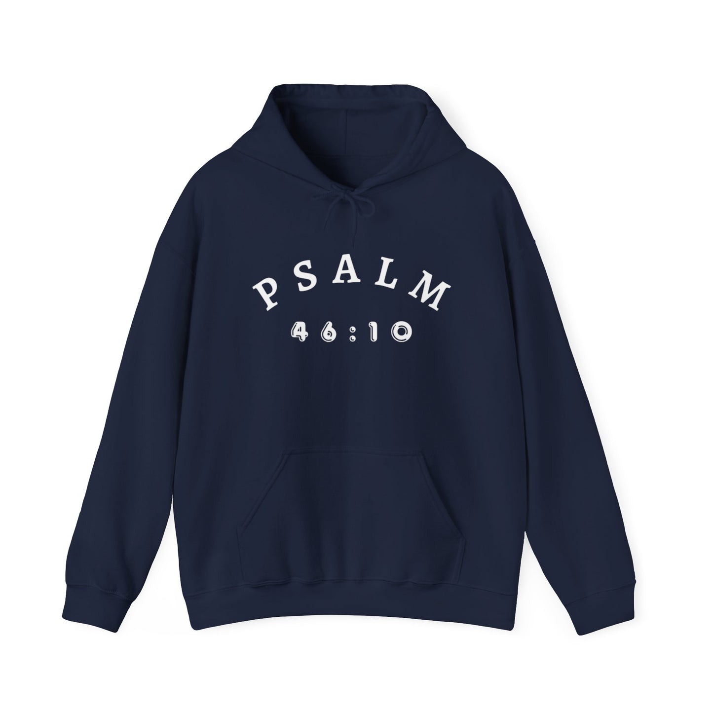 Psalm 46:10 Hooded Sweatshirt