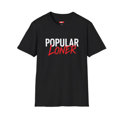 Popular Loner T-Shirt — Bold Streetwear Graphic Tee